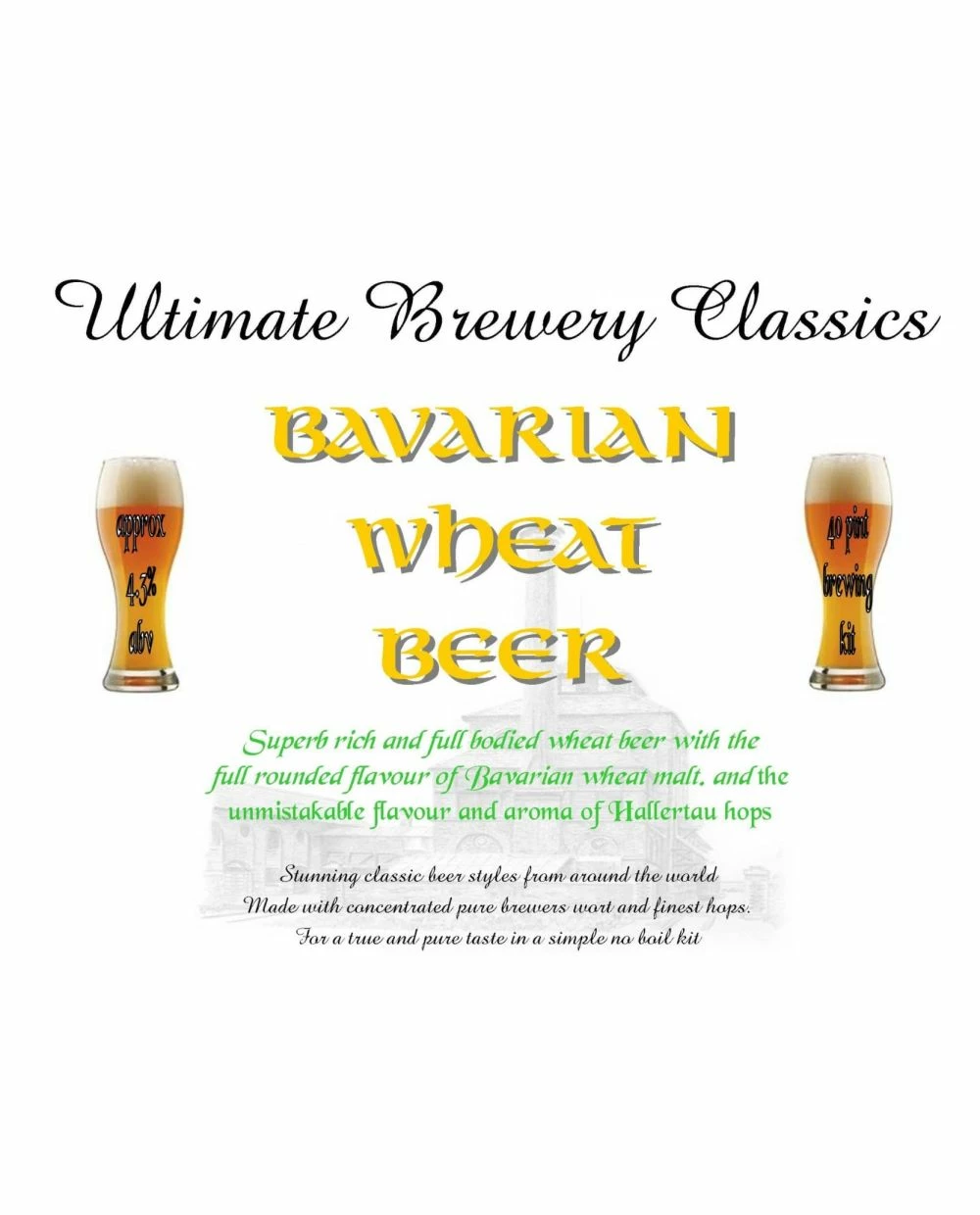 Ultimate Brewery Classics Bavarian Wheat Beer Kit 1 Ultimate Brewery Classics Bavarian Wheat Beer Kit